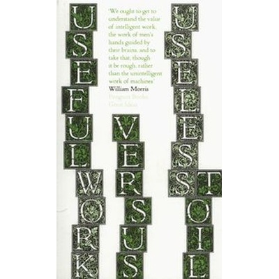 Useful Work v. Useless Toil