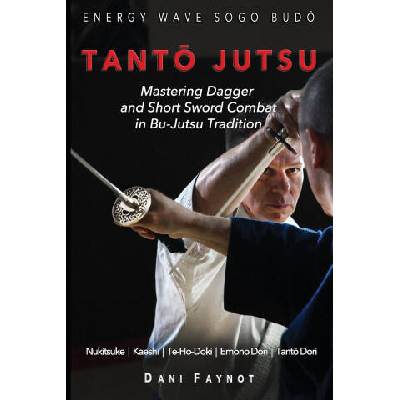 TANTŌ JUTSU | DANI FAYNOT, PHILIPPE GALAIS