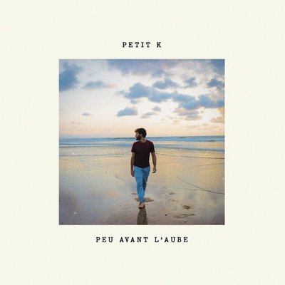 Petit K: Peu Avant L'aube - Vinyl LP
