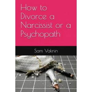 How to Divorce a Narcissist or a Psychopath (ISBN: 9781983318092)