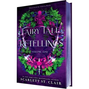 Fairy Tale Retellings, Volume I | ST CLAIR SCARLETT (ISBN: 9781464216893)