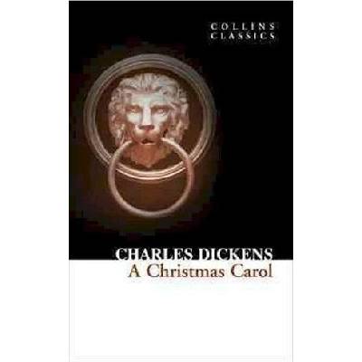 A Christmas Carol Collins Classics - Ch. Dickens
