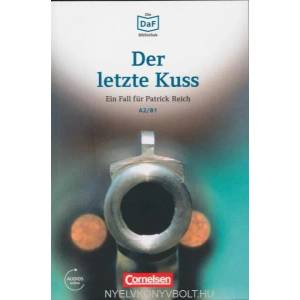 Der letzte Kuss - Bankuberfall in Munchen | Christian Baumgarten, Volker Borbein, Thomas Ewald (ISBN: 9783061207489)
