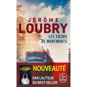 Les soeurs de Montmorts | Jérôme Loubry (ISBN: 9782253937838)