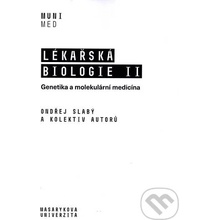 Lékařská biologie II. - Ondřej Slabý a kolektiv