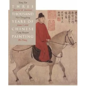 Three Thousand Years of Chinese Painting | Richard M. Barnhart (ISBN: 9780300094473)