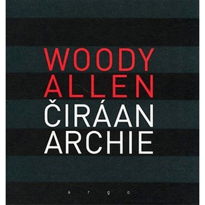 Čirá anarchie - Woody Allen