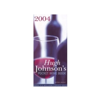 Hugh Johnson's Pocket wine book 2004