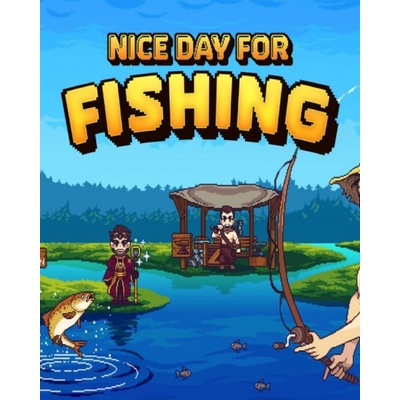 Nice Day for Fishing
