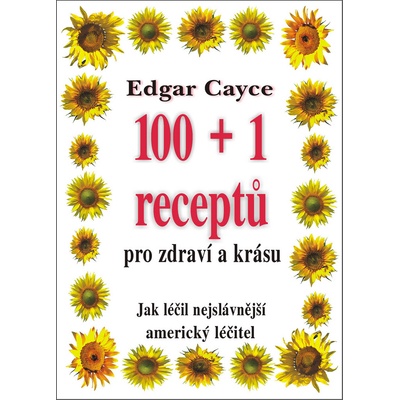 100+1 receptů pro zdraví a krásu