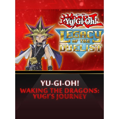 Yu-Gi-Oh! - Waking the Dragons: Yugi’s Journey