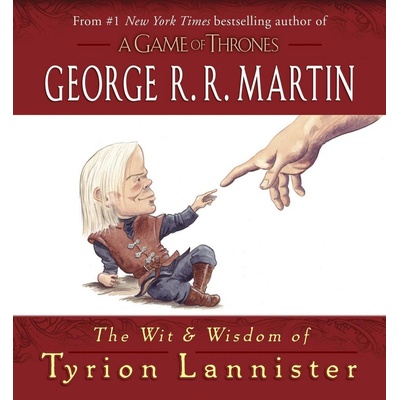 The Wit & Wisdom of Tyrion Lannister