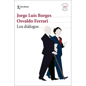 LOS DIALOGOS | JORGE LUIS BORGES, OSVALDO FERRARI (2024)