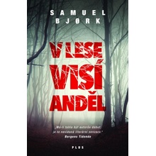 V lese visí anděl - Samuel Bjork