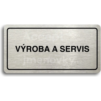 ACCEPT Piktogram VÝROBA A SERVIS - stříbrná tabulka - černý tisk