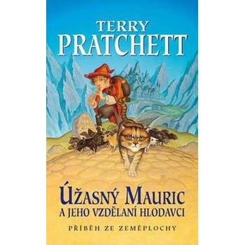 Úžasný Mauric a jeho vzdělání 2.vydání - Terry Pratchett