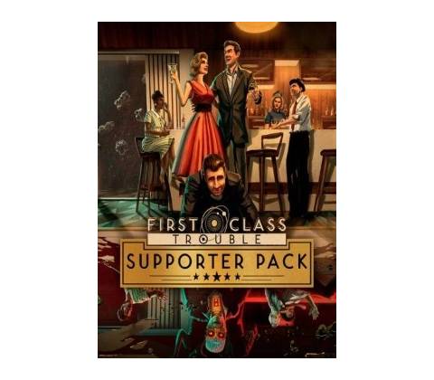 First Class Trouble Supporter Pack