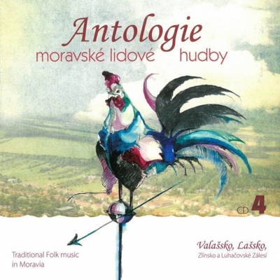 ANTOLOGIE MORAVSKE LIDOVE HUDBY CD4: VALASSKO CD