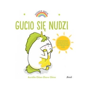 Uczucia Gucia. Gucio się nudzi | Aurelie Chien Chow Chine (2022)