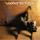 WAYSTED: SAVE YOUR PRAYERS CD
