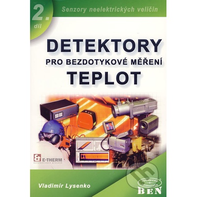 Detektory pro bezdotykové měření teplot Senzory neelektrických veličin 2.díl