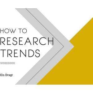 How to Research Trends Workbook | Els Dragt (ISBN: 9789063695279)