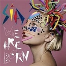 SIA: WE ARE BORN, CD