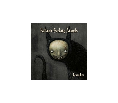 Pattern-Seeking Animals - Grimalkin CD