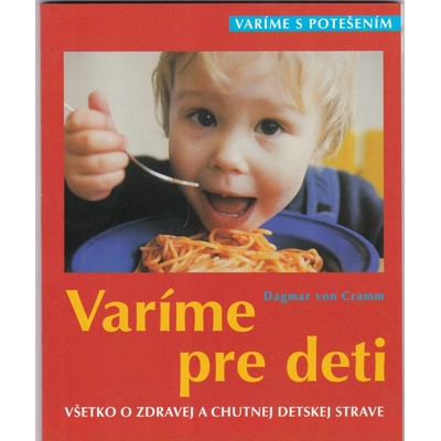 Varíme pre deti - Dagmar von Cramm