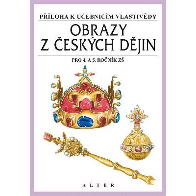 4.ročník Vlastivěda Obrazy z českých dějin