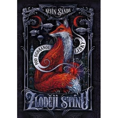Zloději stínu - Pod ochranou lišky - Kevin Sands