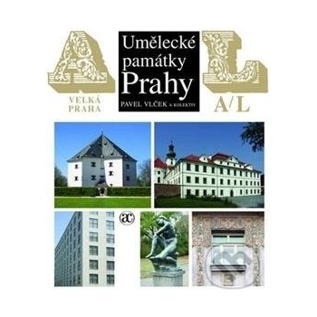 Umělecké památky Prahy. Velká Praha, A-L