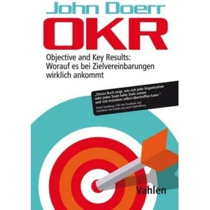 OKR | John Doerr, Klaus Möller, Tobias Flinspach, Stefano L. Saeger (ISBN: 9783800657735)