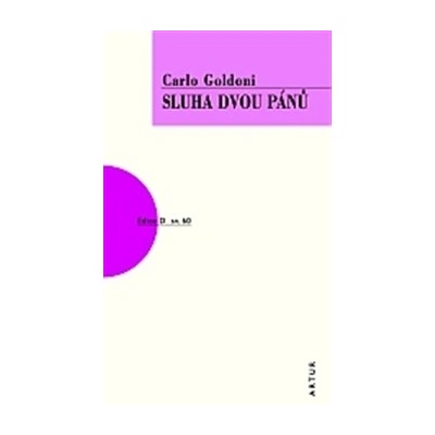 Sluha dvou pánů - Artur - 2. vydání