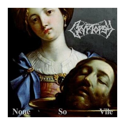 Cryptopsy - None so vile 1 CD