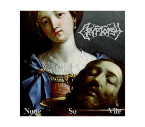 Cryptopsy - None so vile 1 CD
