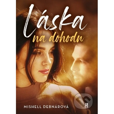 Láska na dohodu - Mishell Debnarová