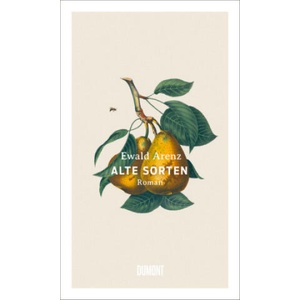 Alte Sorten | Ewald Arenz (2019)