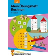 Mein Übungsheft Rechnen lernen 1. Klasse