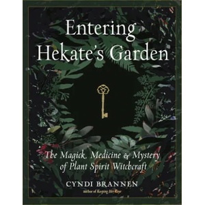 Entering Hekate's Garden (ISBN: 9781578637225)