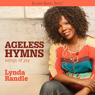 Lynda Randle - AGELESS HYMNS:SONGS OF JOY CD
