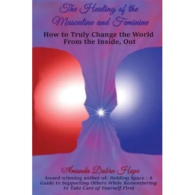 Healing of the Masculine and Feminine