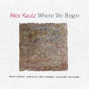 Alex Kautz - Where We Begin (CD) (016728173322)