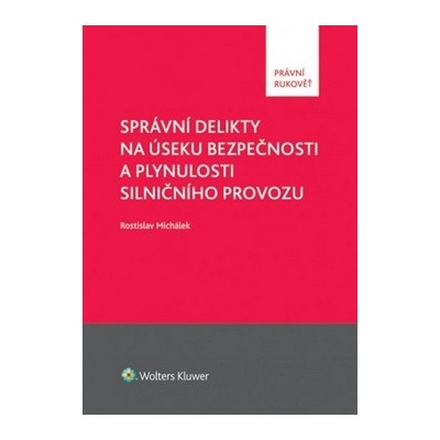 Správní delikty na úseku bezpečnosti a plynulosti silničního provozu