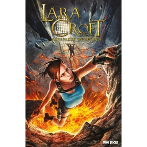 Lara Croft und die Artefakte des Bösen (Ein Tomb-Raider-Abenteuer) | Robert Atkins, Corinna Bechko, Carmen Carnero, Randy Green (ISBN: 9783959560221)