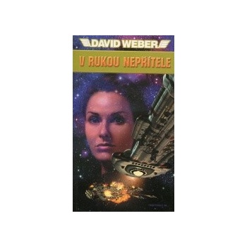 V rukou nepřítele - David Weber