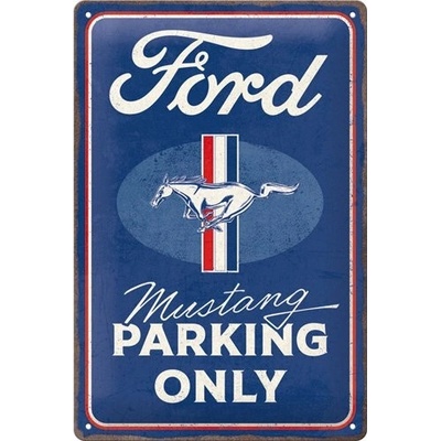 Postershop Plechová cedule: Ford Mustang - Parking Only - 20x30 cm