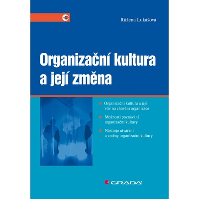 Organizační kultura a její změna - Růžena Lukášová