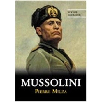 Mussolini Pierre Milza CZ Kniha