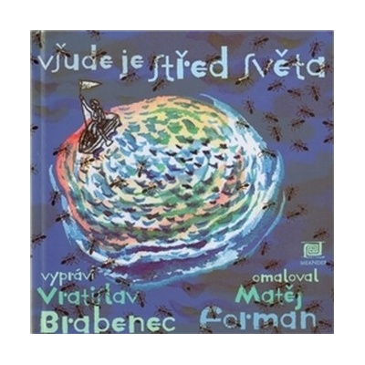 Všude je střed světa